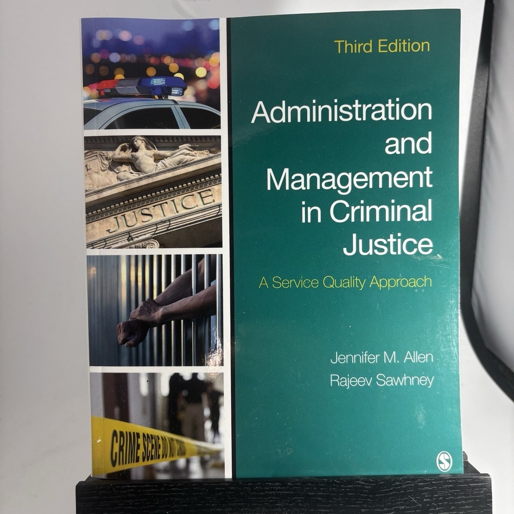 Administration and Management in Criminal Justice, 2019 Allen & Sawhney